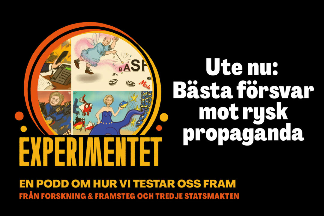 Podd Experimentet: Bästa försvar mot rysk propaganda